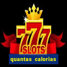 quantas calorias tem um xeque mate